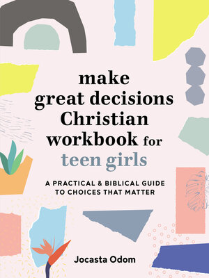 cover image of Make Great Decisions Christian Workbook for Teen Girls